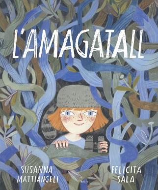 AMAGATALL, L' | 9788447940776 | MATTIANGELI, SUSANNA | Llibreria Huch - Llibreria online de Berga 