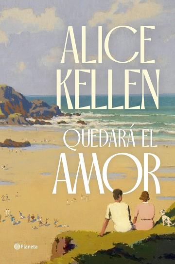 QUEDARÁ EL AMOR | 9788408291275 | KELLEN, ALICE | Llibreria Huch - Llibreria online de Berga 