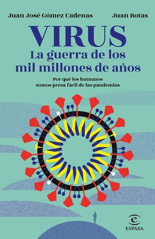 VIRUS. LA GUERRA DE LOS MIL MILLONES DE AÑOS | 9788467060249 | BOTAS, JUAN/GÓMEZ CADENAS, J. J. | Llibreria Huch - Llibreria online de Berga 