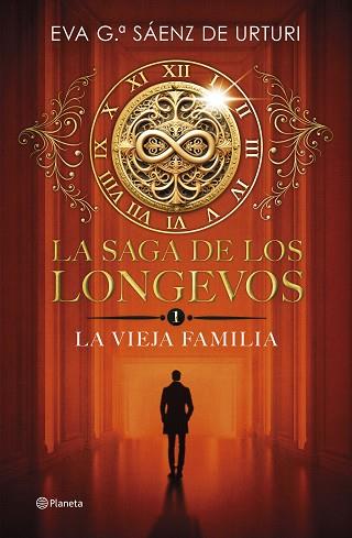 SAGA DE LOS LONGEVOS 1, LA. LA VIEJA FAMILIA | 9788408292692 | GARCÍA SÁENZ DE URTURI, EVA | Llibreria Huch - Llibreria online de Berga 