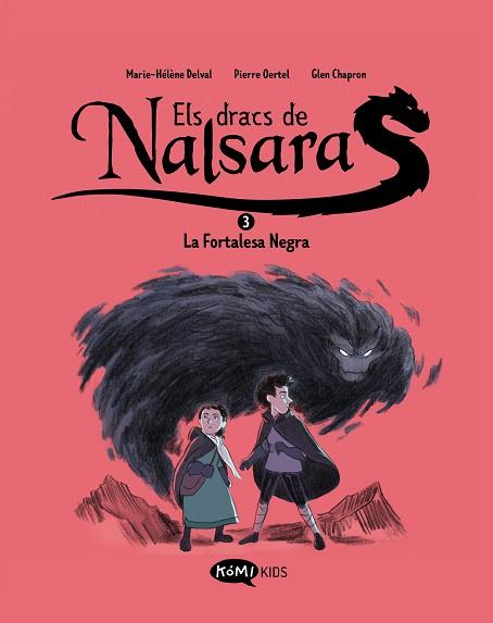 DRACS DE NALSARA 3 LA FORTALESA NEGRA | 9788419183705 | DELVAL, MARIE-HÉLÈNE/OERTEL, PIERRE | Llibreria Huch - Llibreria online de Berga 