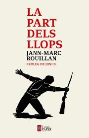 PART DELS LLOPS,LA - CAT | 9788416855315 | ROUILLAN, JANN-MARC | Llibreria Huch - Llibreria online de Berga 