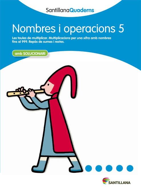 NOMBRES I OPERACIONS, EDUCACION PRIMARIA. QUADERN 5 | 9788468013862 | VARIOS AUTORES | Llibreria Huch - Llibreria online de Berga 