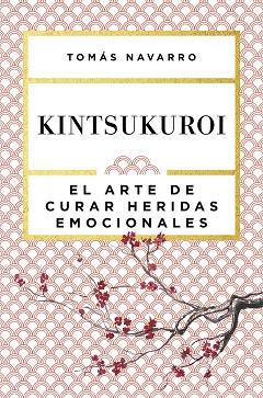 KINTSUKUROI | 9788408168010 | NAVARRO, TOMÁS | Llibreria Huch - Llibreria online de Berga 