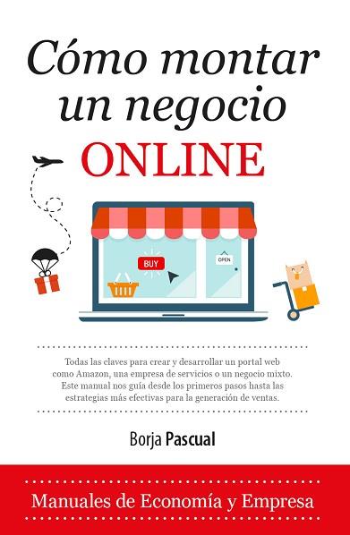 COMO MONTAR UN NEGOCIO ONLINE | 9788417044084 | PASCUAL, BORJA | Llibreria Huch - Llibreria online de Berga 