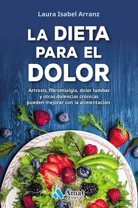 DIETA PARA EL DOLOR, LA | 9788417208301 | ISABEL ARRANZ, LAURA | Llibreria Huch - Llibreria online de Berga 