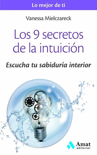 9 SECRETOS DE LA INTUICION, LOS | 9788497358125 | MIELCZARECK, VANESSA | Llibreria Huch - Llibreria online de Berga 