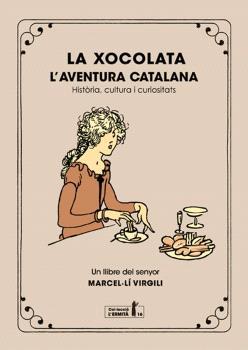 XOCOLATA, LA | 9788412798548 | VIRGILI, MARCEL·LÍ | Llibreria Huch - Llibreria online de Berga 