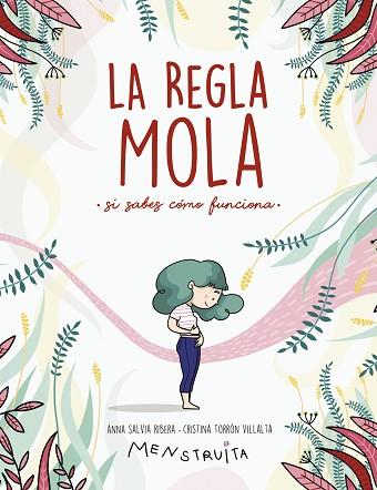 REGLA MOLA (SI SABES CÓMO FUNCIONA), LA | 9788417922986 | SALVIA, ANNA/TORRÓN (MENSTRUITA), CRISTINA | Llibreria Huch - Llibreria online de Berga 