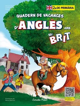 MR. BRIT. QUADERN DE VACANCES D'ANGLÈS. 2N DE PRIMÀRIA | 9788413898261 | AA. VV. | Llibreria Huch - Llibreria online de Berga 