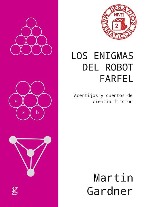 ENIGMAS DEL ROBOT FARFEL, LOS | 9788419406705 | GARDNER, MARTIN | Llibreria Huch - Llibreria online de Berga 