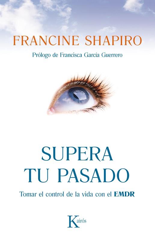 SUPERA TU PASADO | 9788499883090 | SHAPIRO, FRANCINE | Llibreria Huch - Llibreria online de Berga 