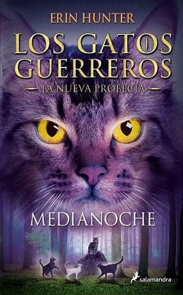 GATOS GUERREROS | LA NUEVA PROFECÍA 1 - MEDIANOCHE | 9788498385939 | HUNTER, ERIN | Llibreria Huch - Llibreria online de Berga 