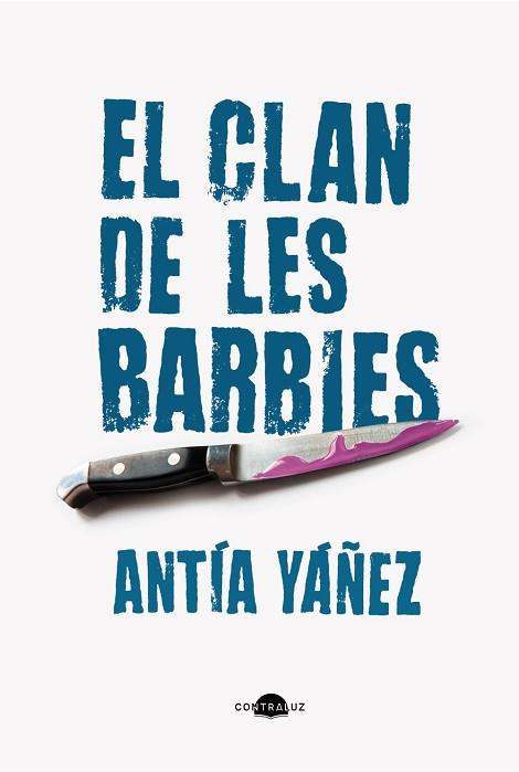 CLAN DE LES BARBIES, EL (EDICIÓ EN CATALÀ) | 9788419822369 | YÁÑEZ, ANTÍA | Llibreria Huch - Llibreria online de Berga 