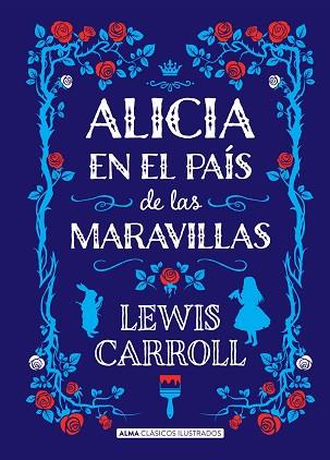 ALICIA EN EL PAÍS DE LAS MARAVILLAS | 9788415618713 | CARROLL, LEWIS | Llibreria Huch - Llibreria online de Berga 