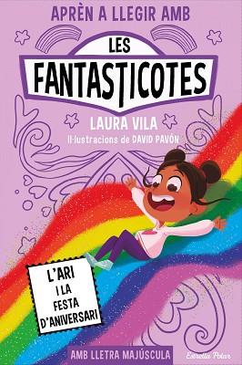 APRÈN A LLEGIR AMB LES FANTASTICOTES 9. L'ARI I LA FESTA D'ANIVERSARI | 9788413898667 | VILA, LAURA | Llibreria Huch - Llibreria online de Berga 