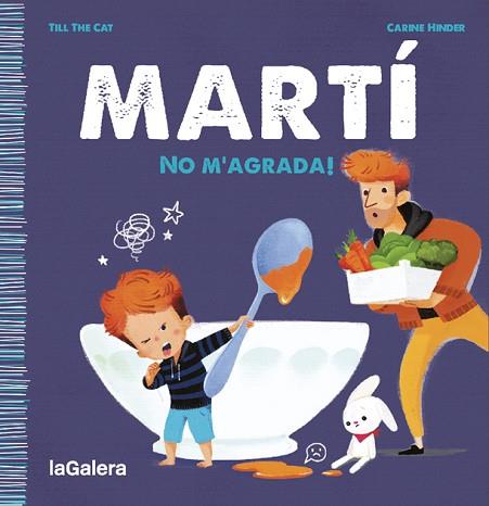 MARTÍ. NO M'AGRADA! | 9788424671341 | TILL THE CAT | Llibreria Huch - Llibreria online de Berga 