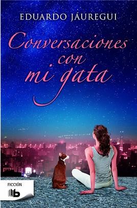 CONVERSACIONES CON MI GATA | 9788490701256 | JAUREGUI NARVAEZ, EDUARDO [VER TITULOS] | Llibreria Huch - Llibreria online de Berga 