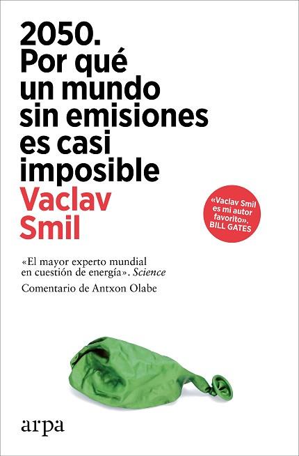 2050. POR QUÉ UN MUNDO SIN EMISIONES ES CASI IMPOSIBLE | 9788410313248 | SMIL, VACLAV | Llibreria Huch - Llibreria online de Berga 