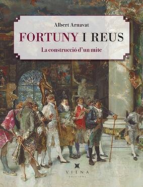 FORTUNY I REUS | 9788418908200 | ARNAVAT CARBALLIDO, ALBERT | Llibreria Huch - Llibreria online de Berga 