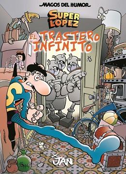 SUPERLOPEZ, EL TRASTERO INFINITO | 9788466660365 | JAN (1939-) [VER TITULOS] | Llibreria Huch - Llibreria online de Berga 