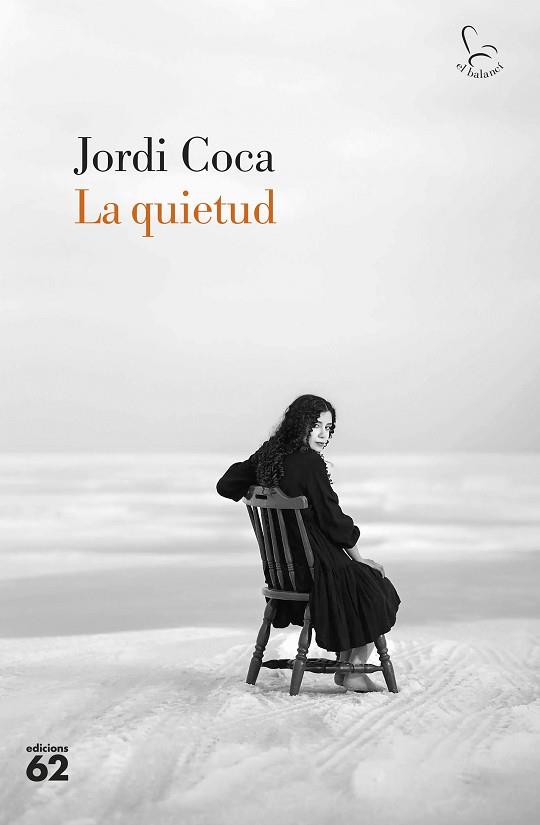 QUIETUD, LA | 9788429781922 | COCA VILLALONGA, JORDI | Llibreria Huch - Llibreria online de Berga 