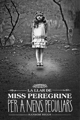 LLAR DE MISS PEREGRINE PER A NENS PECULIARS, LA | 9788412793031 | RIGGS, RANSOM | Llibreria Huch - Llibreria online de Berga 