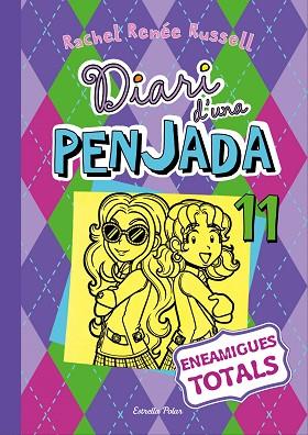 DIARI D'UNA PENJADA 11 ENEMIGUES TOTALS | 9788491372806 | RENEE RUSSELL, RACHEL | Llibreria Huch - Llibreria online de Berga 