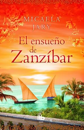 ENSUEÑO DE ZANZIBAR, EL | 9788490702987 | JARY, MICAELA [VER TITULOS] | Llibreria Huch - Llibreria online de Berga 