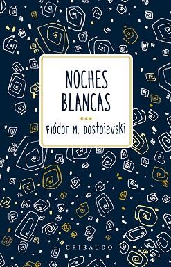 NOCHES BLANCAS | 9788412804638 | DOSTOIEVSKI, FIÓDOR | Llibreria Huch - Llibreria online de Berga 