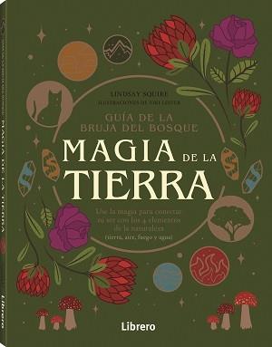 GUIA BRUJA DEL BOSQUE. MAGIA DE LA TIERRA | 9789463599238 | SQUIRE, LIDSAY | Llibreria Huch - Llibreria online de Berga 