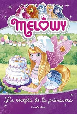 MELOWY. LA RECEPTA DE LA PRIMAVERA | 9788491375524 | STAR, DANIELLE | Llibreria Huch - Llibreria online de Berga 