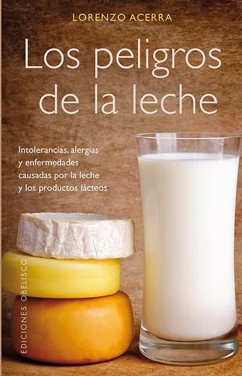 PELIGROS DE LA LECHE, LOS | 9788497779272 | ACERRA, LORENZO [VER TITULOS] | Llibreria Huch - Llibreria online de Berga 