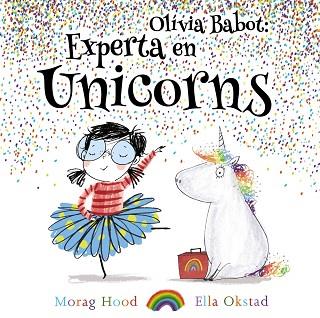 OLIVIA BABOT: EXPERTA EN UNICORNS | 9788448938321 | HOOD, MORAG | Llibreria Huch - Llibreria online de Berga 