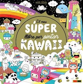 MEU SÚPER LLIBRE PER PINTAR KAWAII | 9788411015448 | JEZEWSKI, MAYUMI | Llibreria Huch - Llibreria online de Berga 