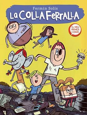 COLLA FERRALLA 1 (LA COLLA FERRALLA 1) | 9788448857639 | SOLÍS, FERMÍN | Llibreria Huch - Llibreria online de Berga 