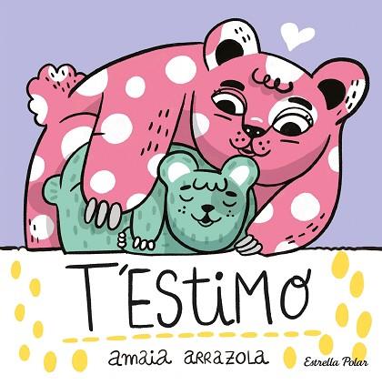 T'ESTIMO. LLIBRE DE TELA | 9788413892382 | ARRAZOLA, AMAIA | Llibreria Huch - Llibreria online de Berga 