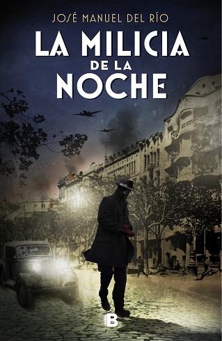 MILICIA DE LA NOCHE, LA | 9788466668385 | DEL RÍO, JOSÉ MANUEL | Llibreria Huch - Llibreria online de Berga 