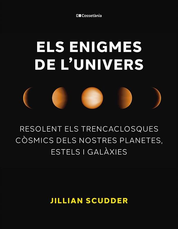 ENIGMES DE L'UNIVERS, ELS | 9788413563794 | SCUDDER, JILLIAN | Llibreria Huch - Llibreria online de Berga 