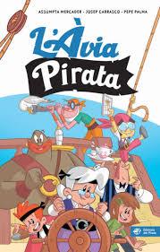 ÀVIA PIRATA, L' | 9788417207144 | MERCADER, ASSUMPTA | Llibreria Huch - Llibreria online de Berga 