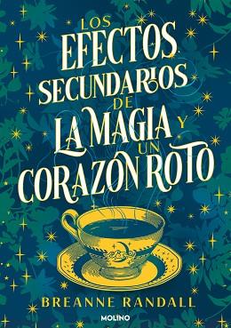 EFECTOS SECUNDARIOS DE LA MAGIA Y UN CORAZÓN ROTO, LOS | 9788427240827 | RANDALL, BREANNE | Llibreria Huch - Llibreria online de Berga 