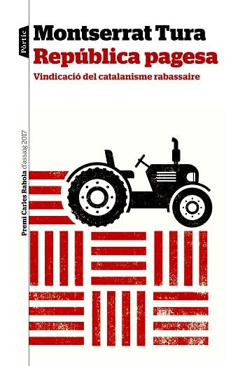 REPUBLICA PAGESA : VINDICACIO DEL CATALANISME RABASSAIRE. PR | 9788498094046 | TURA CAMAFREITA, MONTSERRAT [VER TITULOS] | Llibreria Huch - Llibreria online de Berga 