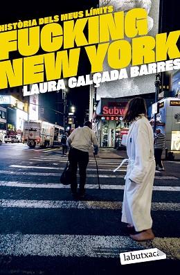 FUCKING NEW YORK | 9788419971630 | CALÇADA I BARRES, LAURA | Llibreria Huch - Llibreria online de Berga 