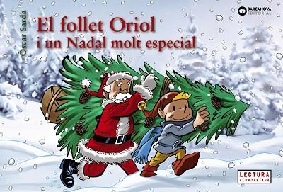 FOLLET ORIOL I UN NADAL MOLT ESPECIAL, EL | 9788448950330 | SARDÀ GUARDIA, OSCAR | Llibreria Huch - Llibreria online de Berga 