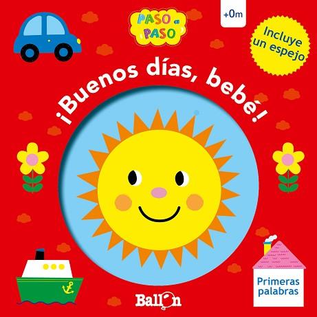 BUENOS DÍAS, BEBÉ! - PRIMERAS PALABRAS | 9789403210254 | BALLON | Llibreria Huch - Llibreria online de Berga 