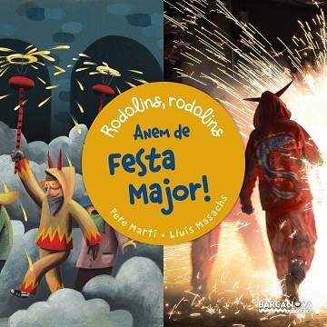 ANEM DE FESTA MAJOR | 9788448940775 | MARTI, PERE- MASACHS, LLUIS | Llibreria Huch - Llibreria online de Berga 