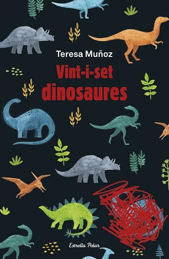 VINT-I-SET DINOSAURES | 9788413891781 | MUÑOZ, TERESA | Llibreria Huch - Llibreria online de Berga 