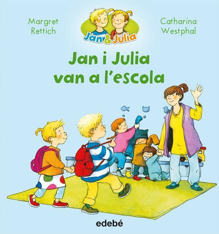 JAN I JULIA VAN A L'ESCOLA | 9788468327723 | RETTICH, MARGRET [VER TITULOS] | Llibreria Huch - Llibreria online de Berga 