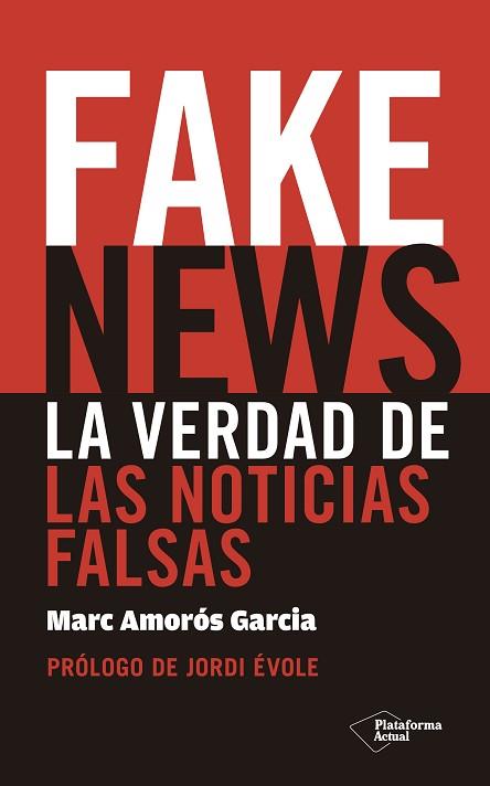 FAKE NEWS | 9788417114725 | AMOROS MARC | Llibreria Huch - Llibreria online de Berga 