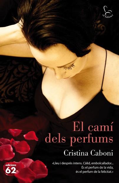 CAMI DELS PERFUMS, EL | 9788429774016 | CABONI, CRISTINA | Llibreria Huch - Llibreria online de Berga 